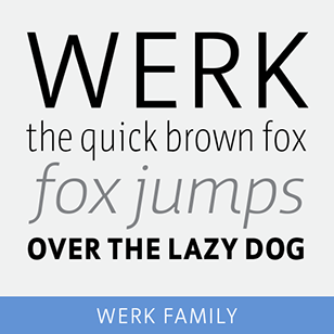 WERK SANS SERIF FAMILY OF FONTS